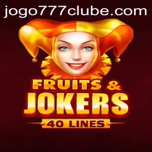 FruitsAndJokers40: Descubra o Novo Fenômeno dos Jogos Online