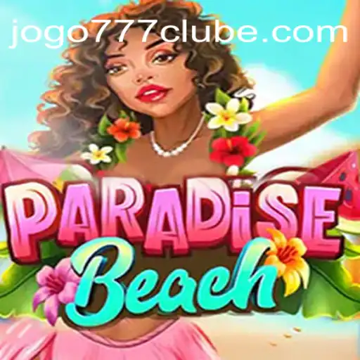Descubra 'ParadiseBeach' com 777clube: Uma Aventura Inesquecível no Mundo dos Jogos