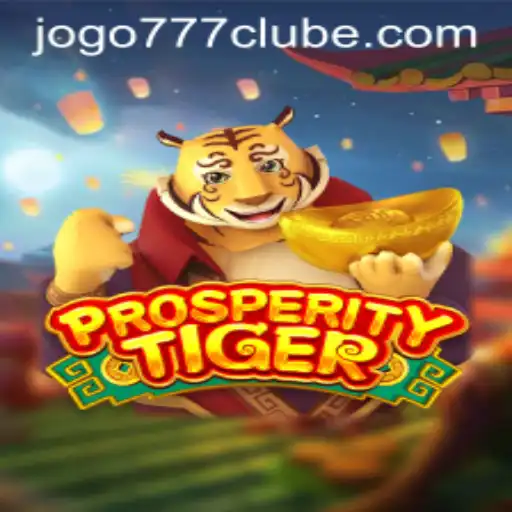 Descubra ProsperityTiger: A Nova Sensação do 777clube